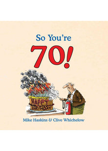 So You're 70!