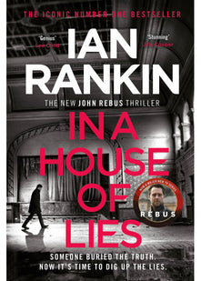 In a House of Lies: The number one bestselling series that inspired BBC One’s REBUS (A Rebus Novel)