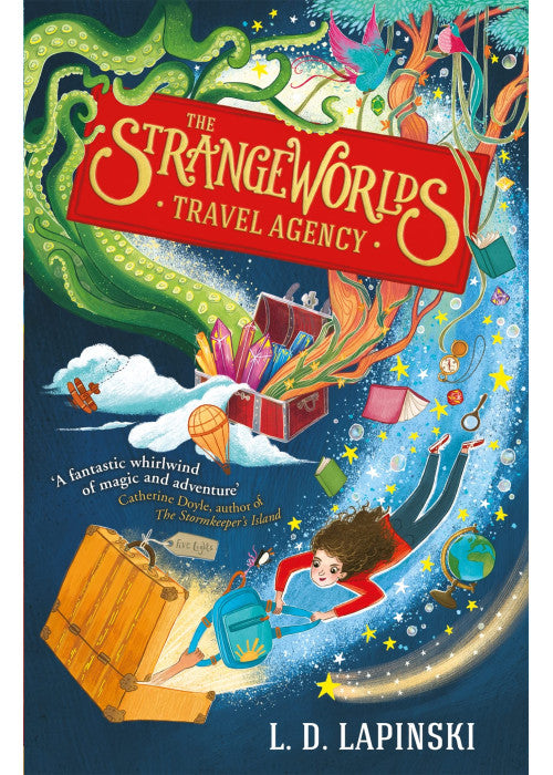 The Strangeworlds Travel Agency: Book 1