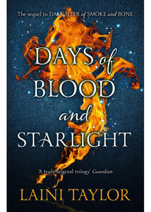 Days of Blood and Starlight: The Sunday Times Bestseller. Daughter of Smoke and Bone Trilogy Book 2