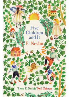 Five Children and It (The Psammead Series)