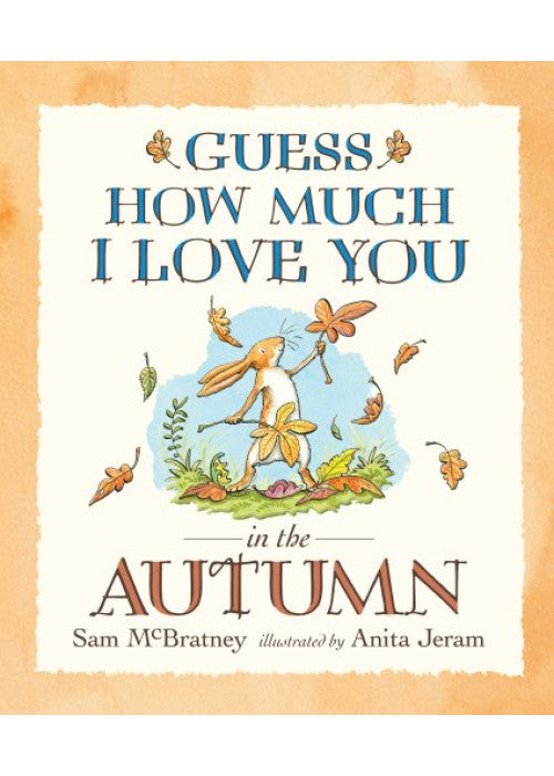Guess How Much I Love You in the Autumn