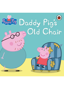 Peppa Pig: Daddy Pig's Old Chair