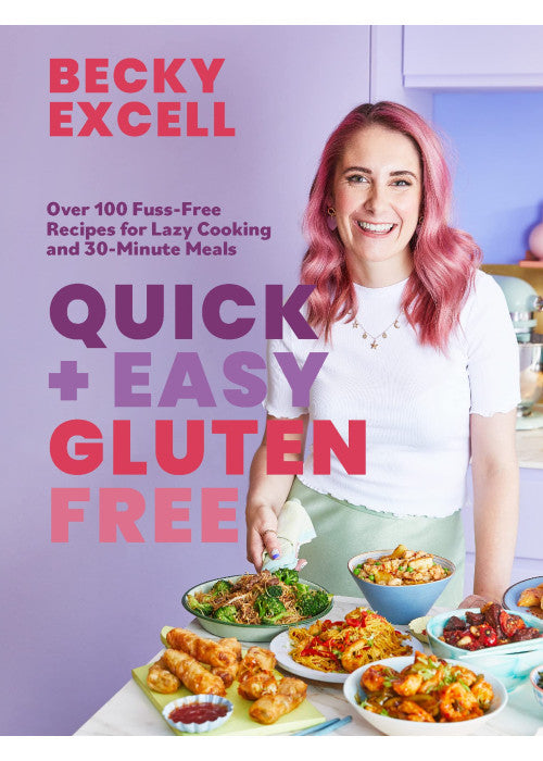 Quick and Easy Gluten Free (The Sunday Times Bestseller) - Over 100 Fuss-Free Recipes for Lazy Cooking and 30-Minute Meals