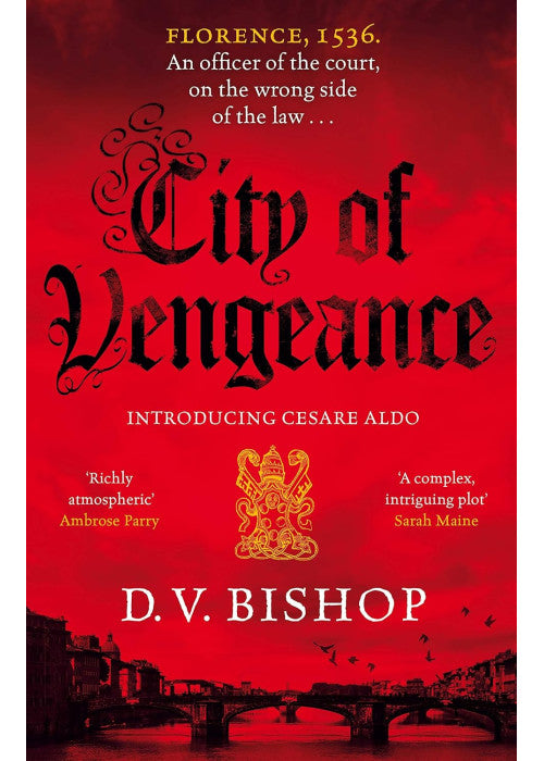 City of Vengeance: From The CWA Historical Dagger Winning Author: 1 (Cesare Aldo series, 1)