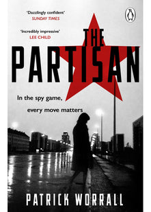 The Partisan: The explosive debut thriller for fans of Robert Harris and Charles Cumming