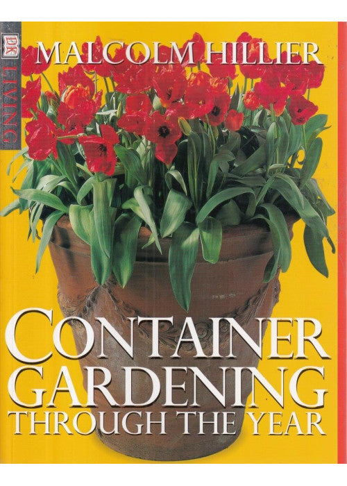 Container Gardening Through the Year (DK Living)