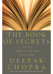 The Book Of Secrets: Who am I? Where did I come from? Why am I here?