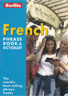 French Berlitz Phrase Book and Dictionary (Berlitz Phrasebooks)