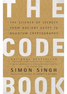 The Code Book: The Science of Secrecy from Ancient Egypt to Quantum Cryptography