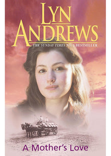 A Mother's Love: A compelling family saga of life s ups and downs