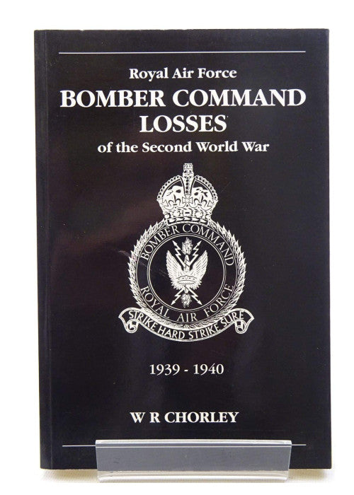 RAF Bomber Command Losses of the Second World War 1: 1939-1940: v. 1
