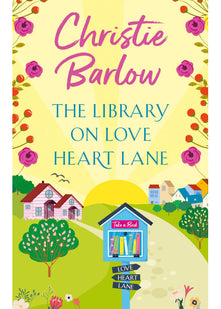 The Library on Love Heart Lane: Escape with this heartwarming and feel good must read novel for 2025!: Book 13