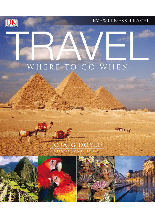 Travel: Where to go When (compact edition)