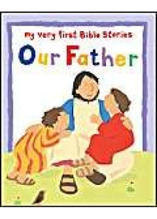 Our Father (My Very First Board Book)