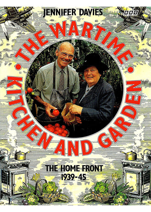 The Wartime Kitchen and Garden