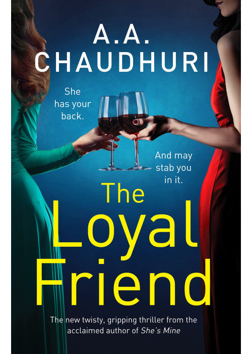 The Loyal Friend: An unputdownable suspense thriller packed with twists