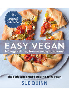Easy Vegan: 140 Vegan Dishes, from Everyday to Gourmey