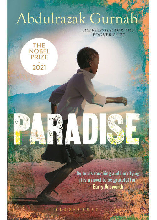 Paradise: A BBC Radio 4 Book at Bedtime, by the winner of the Nobel Prize in Literature 2021 (Bloomsbury Paperbacks)