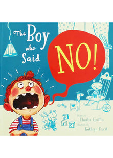 The Boy Who Said No