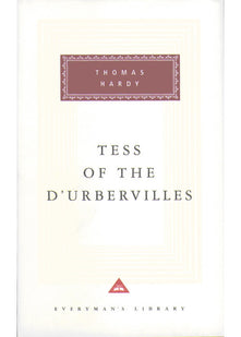 Tess Of The D'urbervilles: by Thomas Hardy (Everyman's Library CLASSICS)