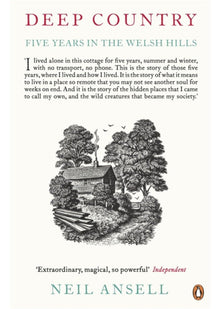 Deep Country: Five Years in the Welsh Hills