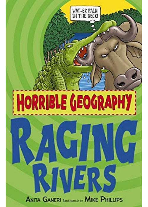 Raging Rivers (Horrible Geography)