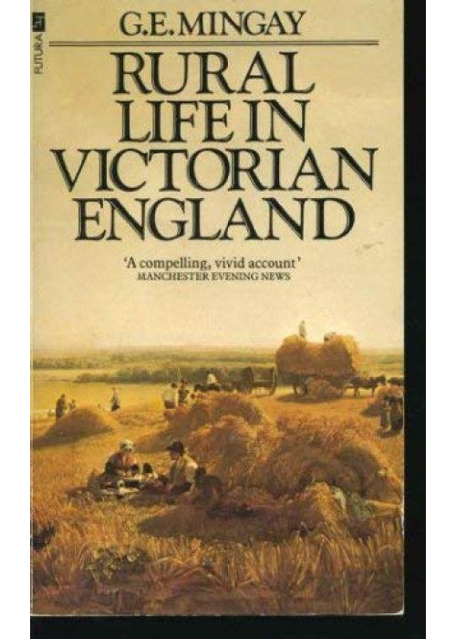 Rural Life in Victorian England, 1800-1900