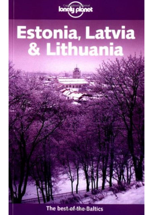 Estonia, Latvia and Lithuania (Lonely Planet)