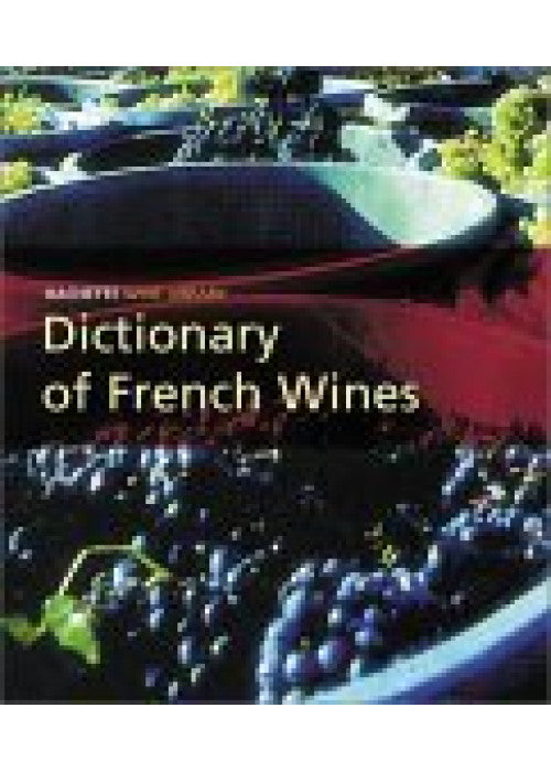 Dictionary of French Wines (Hachette wine library)