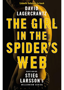 The Girl in the Spider’s Web: A Dragon Tattoo story (Millennium)