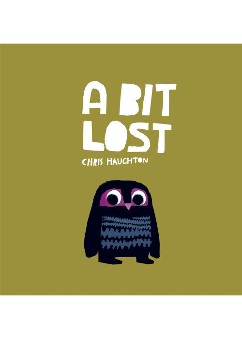 A Bit Lost: The internationally bestselling classic featuring a charming little owl from a multi award-winning author-illustrator