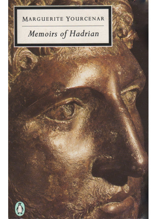 Memoirs of Hadrian(Including Reflections On the Composition of Memoirs of Hadrian) (Twentieth Century Classics S.)