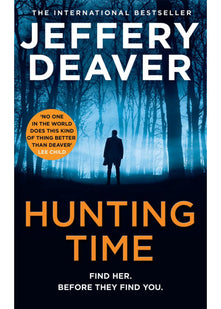 Hunting Time: A gripping new thriller from the Sunday Times bestselling author of The Final Twist: Book 4 (Colter Shaw Thriller)