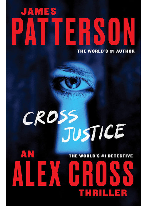 Cross Justice: 21 (Alex Cross Novels)