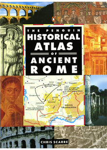 The Penquin Historical Atlas of Ancient Rome (Hist Atlas)