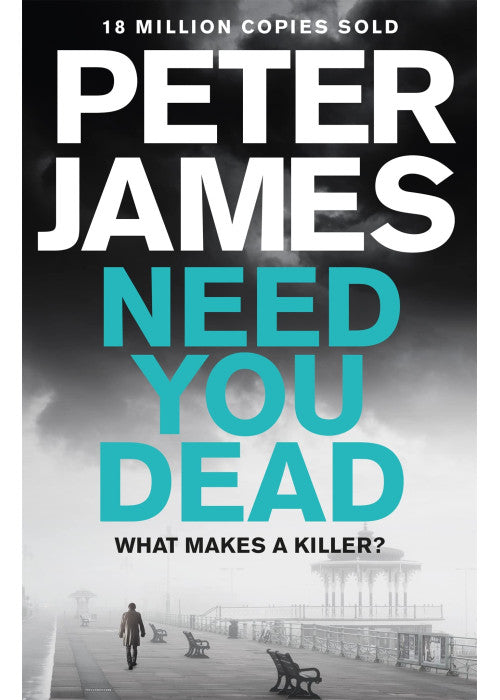 Need You Dead: Peter James (Roy Grace)