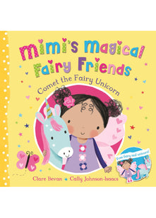 Comet the Fairy Unicorn (Mimi's Magical Fairy Friends, 3)