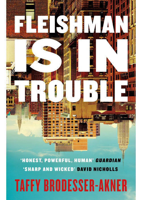 Fleishman Is in Trouble: Now a major TV series starring Claire Danes & Jesse Eisenberg