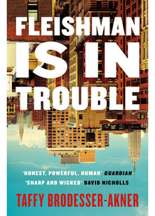 Fleishman Is in Trouble: Now a major TV series starring Claire Danes & Jesse Eisenberg