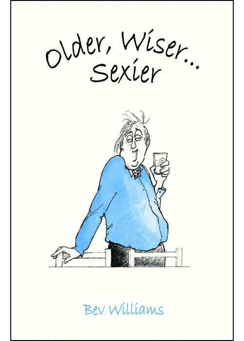 Older, Wiser, Sexier (Men) (Spring Chicken)