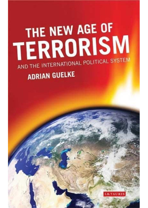 The New Age of Terrorism and the International Political System