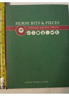 Horse Bits and Pieces: A Sublime Equine Trivia