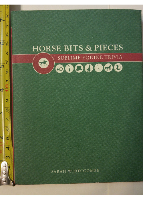 Horse Bits and Pieces: A Sublime Equine Trivia
