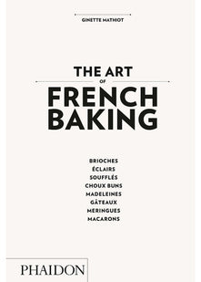 The Art of French Baking