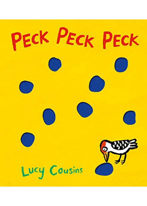 Peck Peck Peck: From the creator of Maisy – an interactive funny rhyming board book for babies and toddlers about a woodpecker, with holes on every page