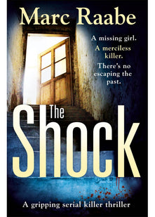 The Shock: A disturbing thriller for fans of Jeffery Deaver