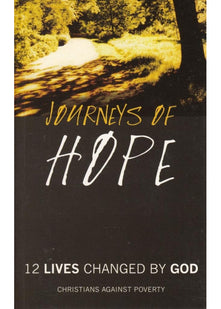 Journeys of Hope (12 Lives Changed by God)
