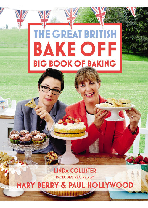 Great British Bake Off: Big Book of Baking