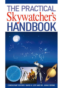The Practical Skywatcher's Handbook